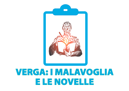 Verga: “I Malavoglia” e le “Novelle”